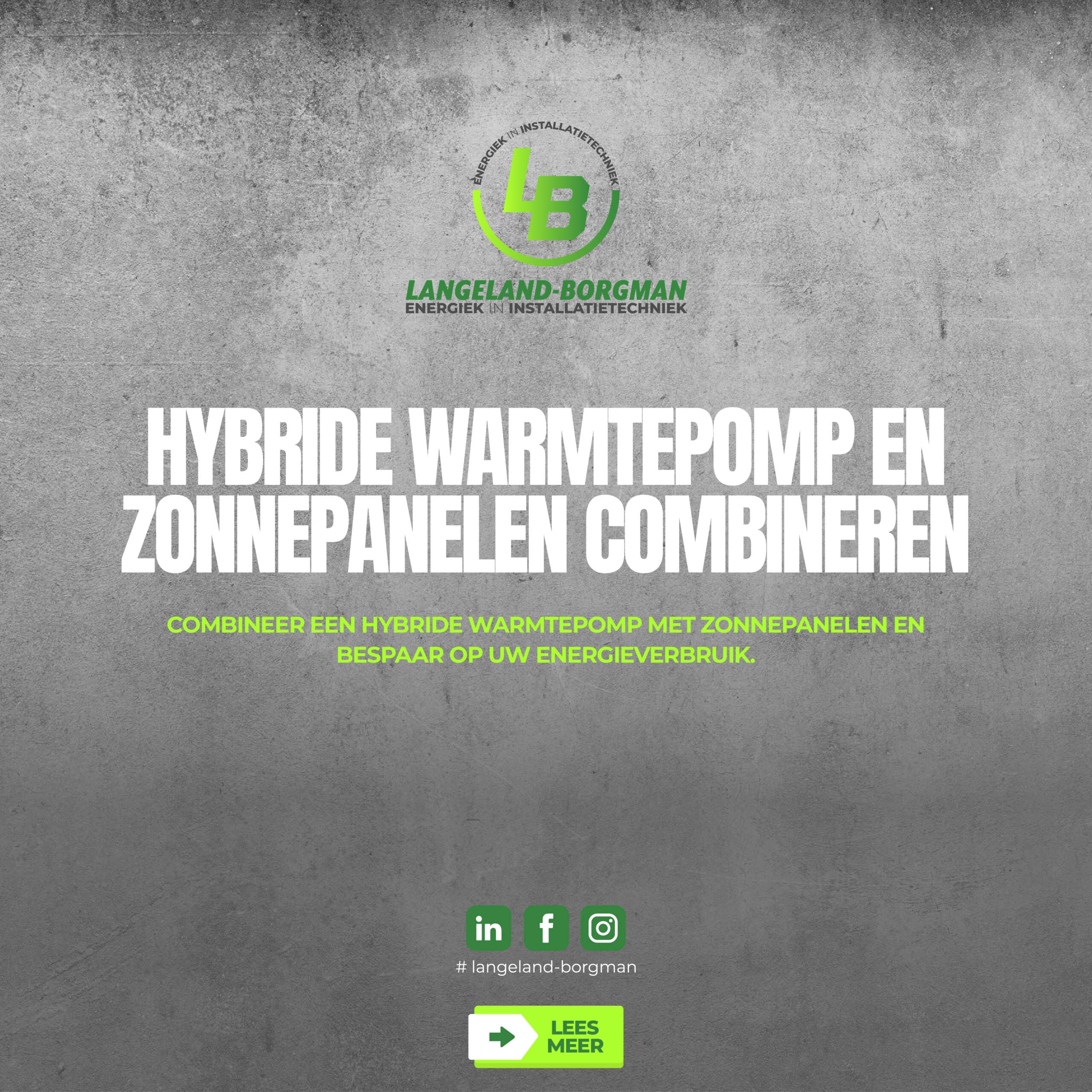 Hybride Warmtepomp en Zonnepanelen Combineren