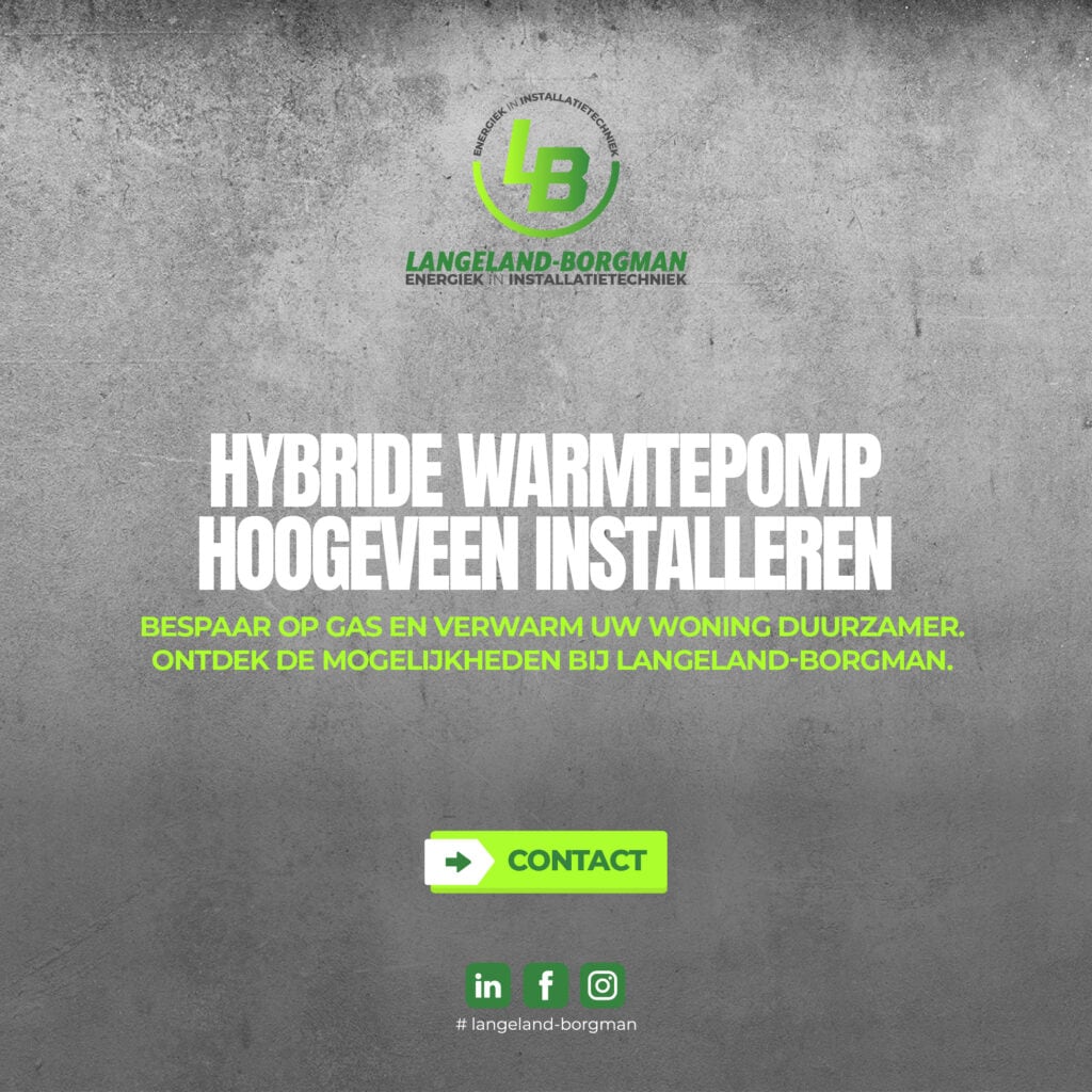 Hybride warmtepomp Hoogeveen installeren